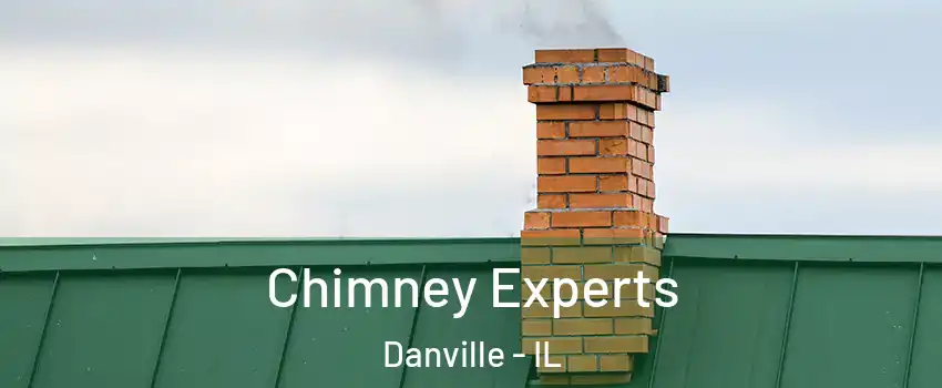Chimney Experts Danville - IL