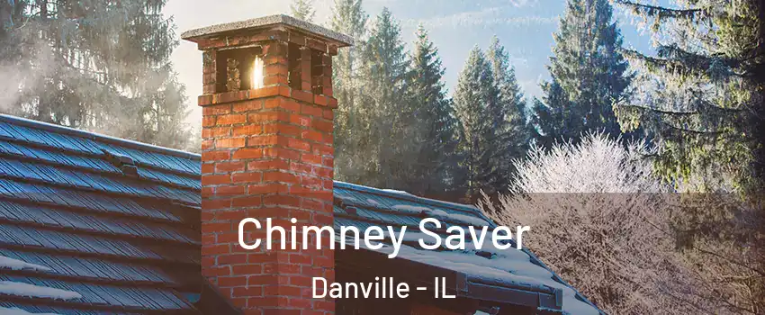  Chimney Saver Danville - IL