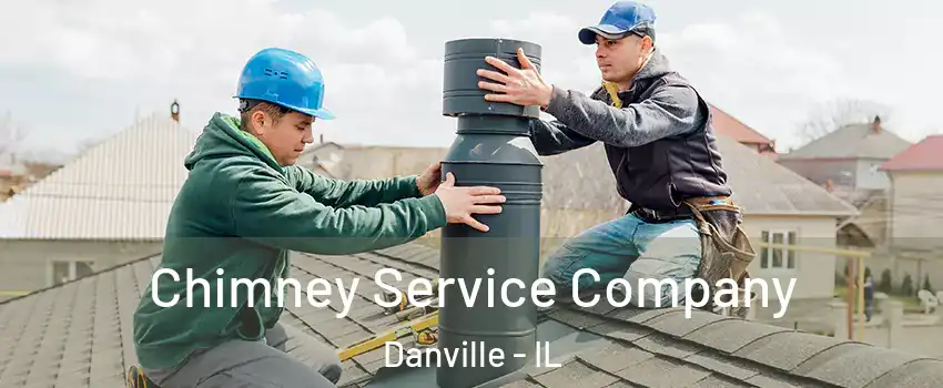  Chimney Service Company Danville - IL