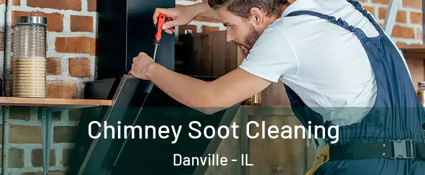 Chimney Soot Cleaning Danville - IL