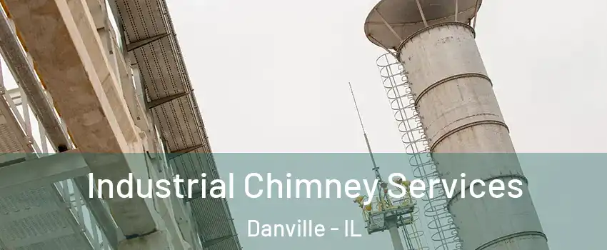  Industrial Chimney Services Danville - IL